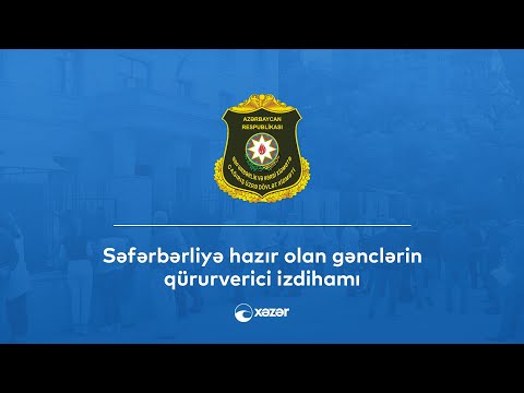 Dövlət Xidmətinin hərbi təlim toplanışlarına çağırışı izdihama səbəb oldu