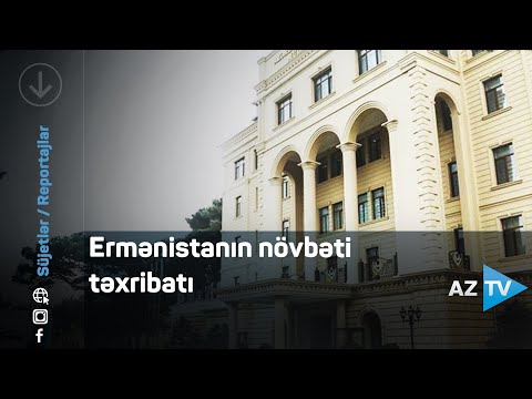 Ermənistanın növbəti təxribatı