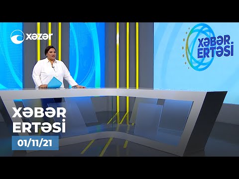 Xəbər Ertəsi – 01.11.2021