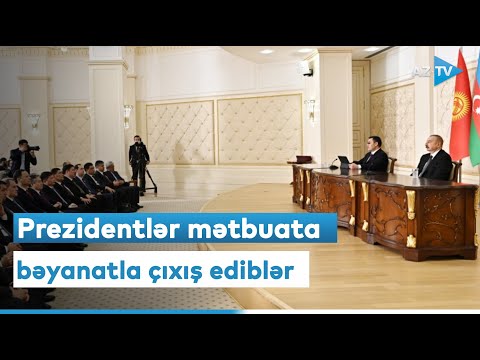Azərbaycan və Qırğızıstan prezidentləri mətbuata bəyanatla çıxış ediblər