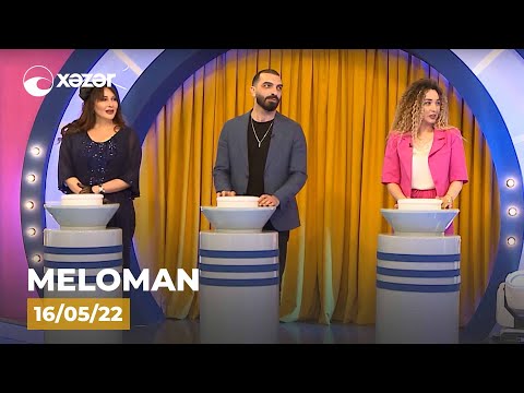 Meloman –  Çimnaz Sultanova, Anar Yusub,  Kəmalə Qaramollayeva  16.05.2022