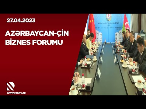 Azərbaycan-Çin biznes forumu – Pekində Ələt Azad İqtisadi Zonasının təqdimatı olub