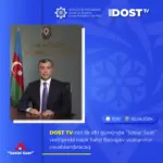 DOST TV “Sosial saat” verilişinin qonağı nazir Sahil Babayev olacaq